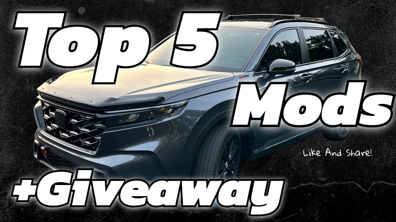 Honda CRV Top 5 Must Have Mods & Accessories + Giveaway!  2023 2024 2025 2026