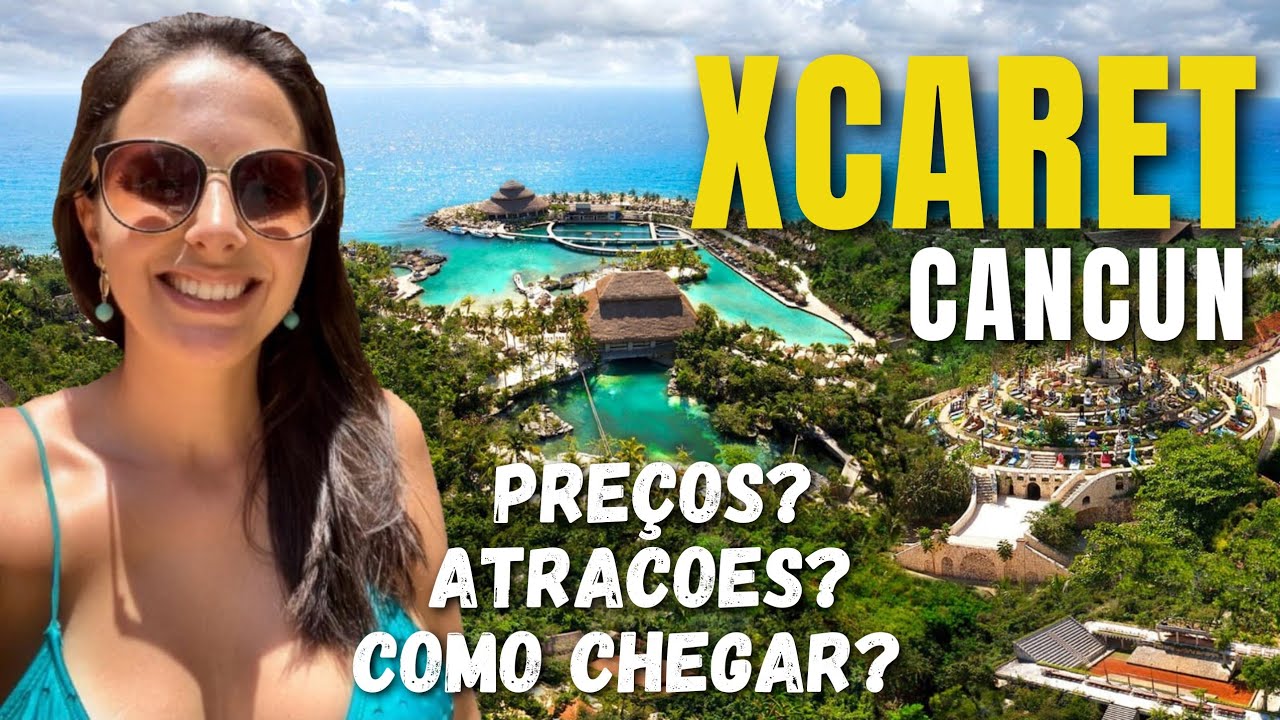 PARQUE XCARET, CANCUN, COM PREÇOS, ATRAÇÕES, COMO CHEGAR E OUTRAS DICAS.