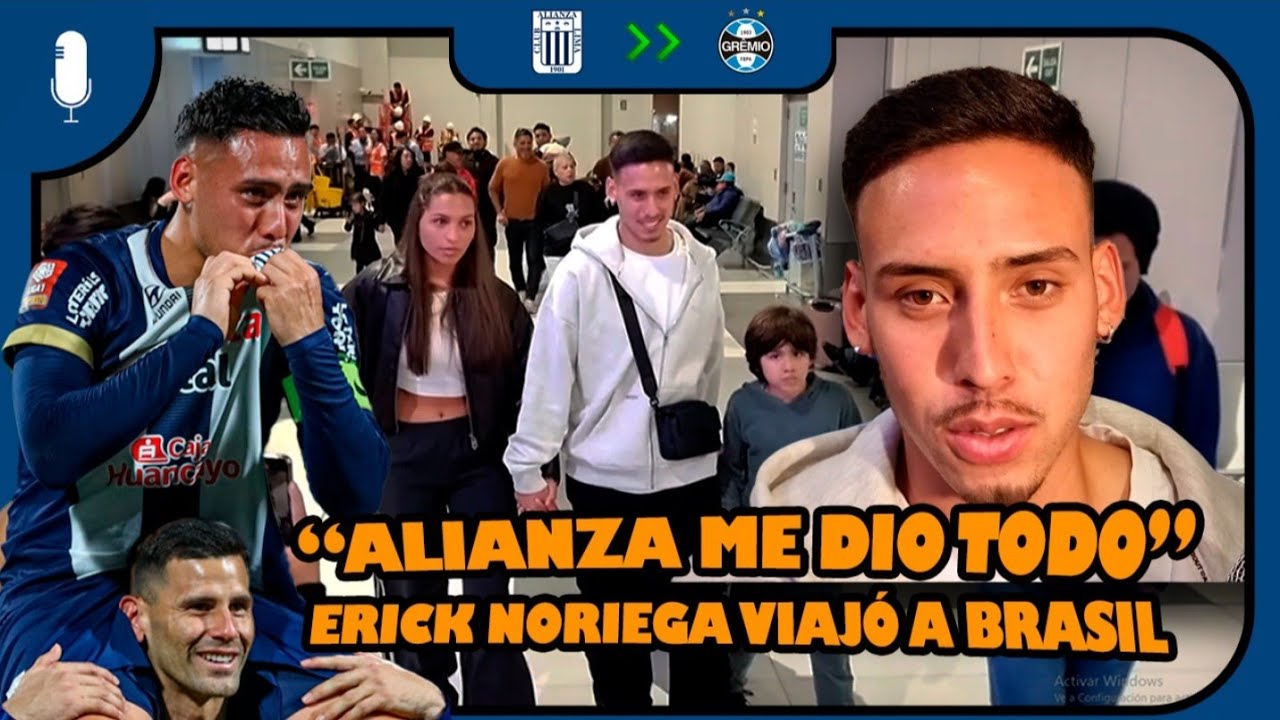 ERICK NORIEGA VIAJÓ A BRASIL PARA UNIRSE A GREMIO: 
