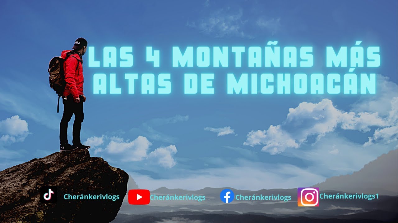 Las 4 montañas más altas de Michoacán #montain #information #michoacán