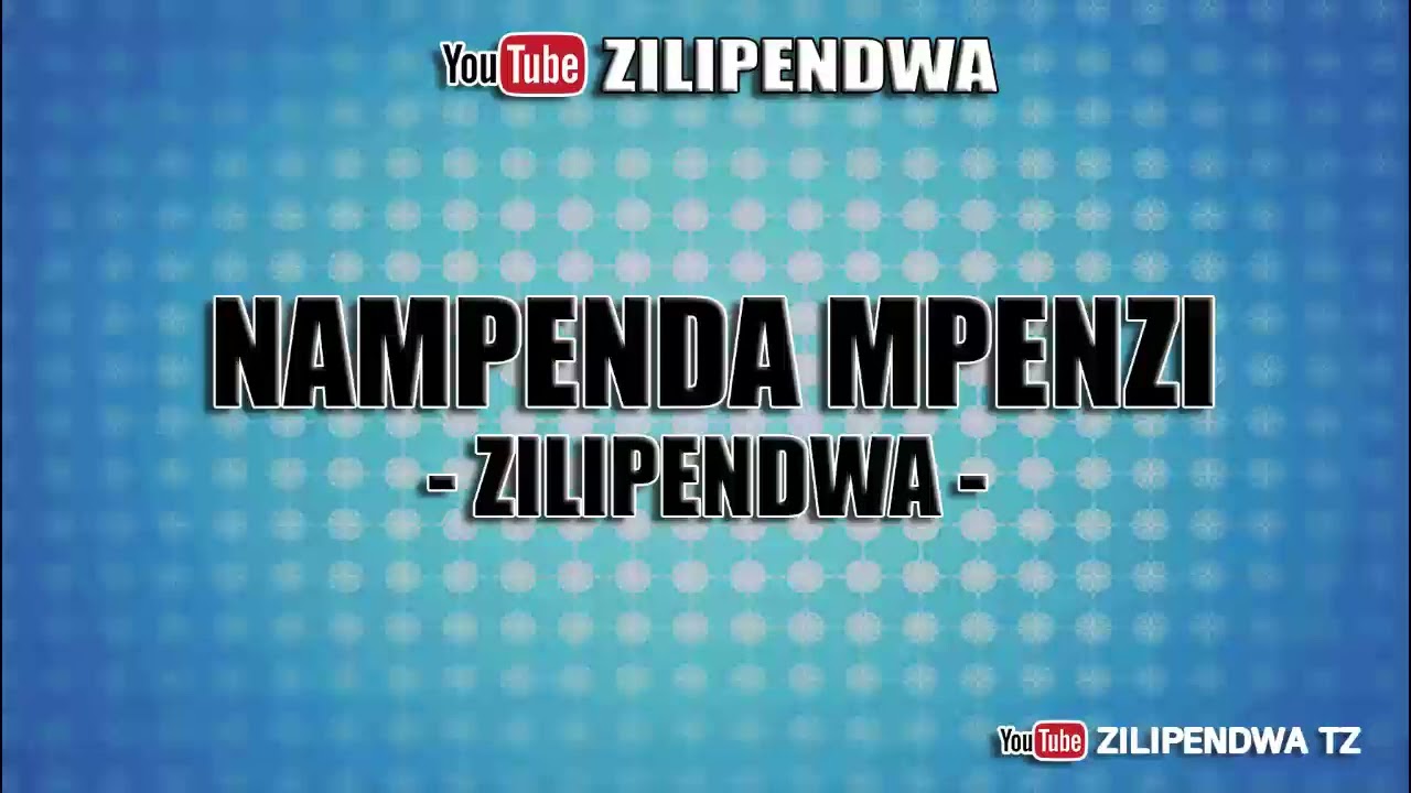 Nampenda Mpenzi wangu - Zilipendwa