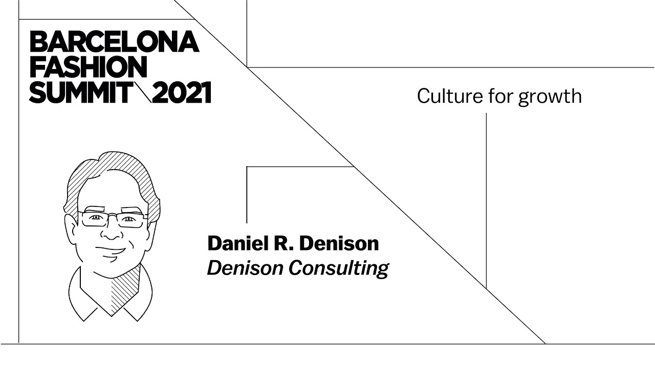 Culture for growth - Daniel R. Denison, Denison Consulting