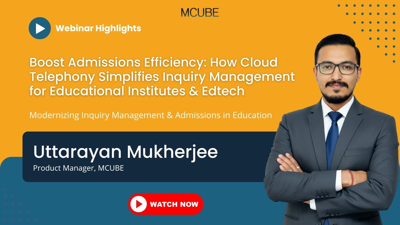 Boost Admissions Efficiency with Cloud Telephony! | Webinar Highlights | MCUBE