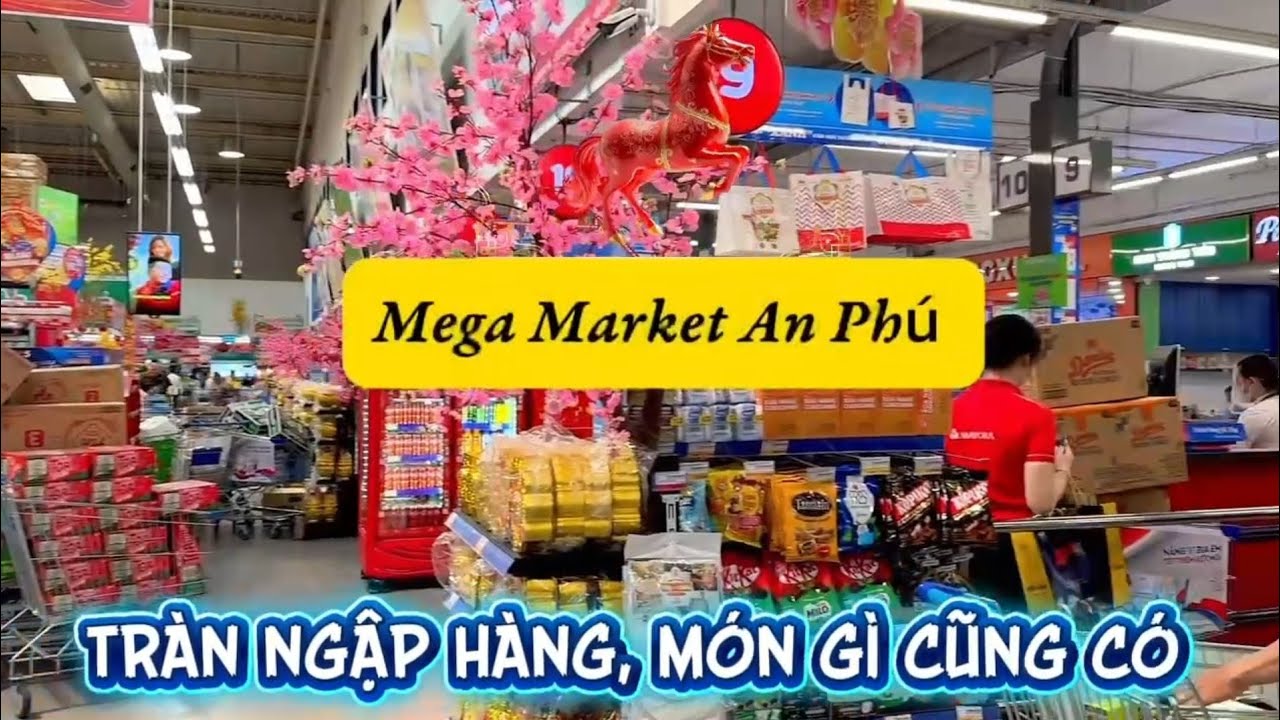 MM MEGA MARKET AN PH&Uacute; RẤT NHIỀU H&Agrave;NG MUA LẺ VỚI GI&Aacute; SỈ/S&Agrave;I G&Ograve;N DU H&Yacute;