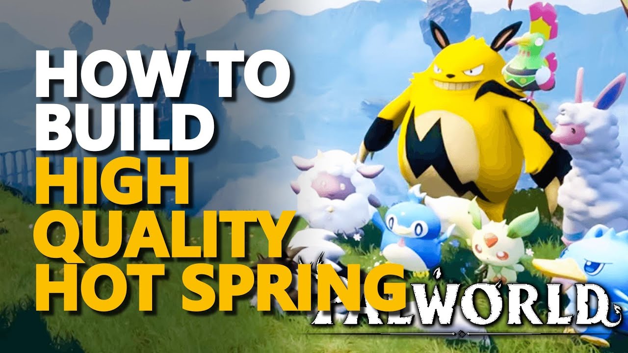 How to build High quality Hot Spring Palworld