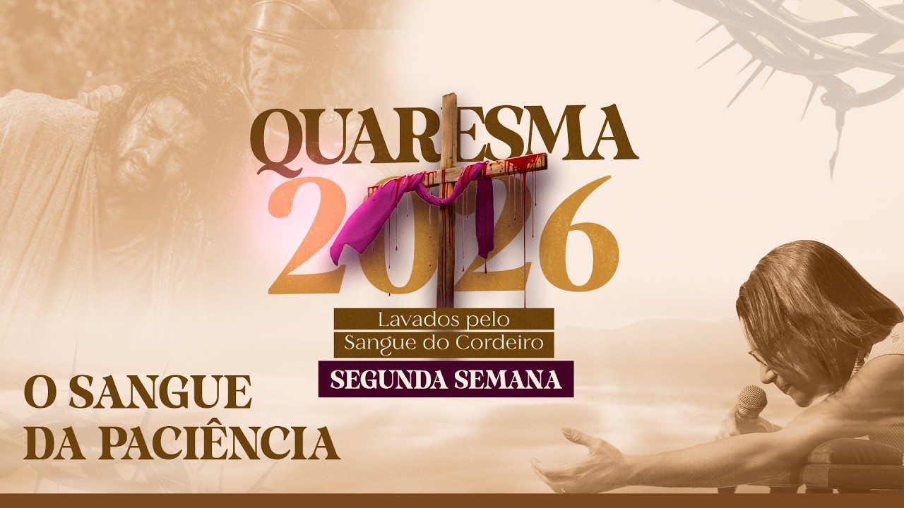 Quaresma 2026 | Terço da Vitória pelo Sangue de Jesus |  27/02/2026