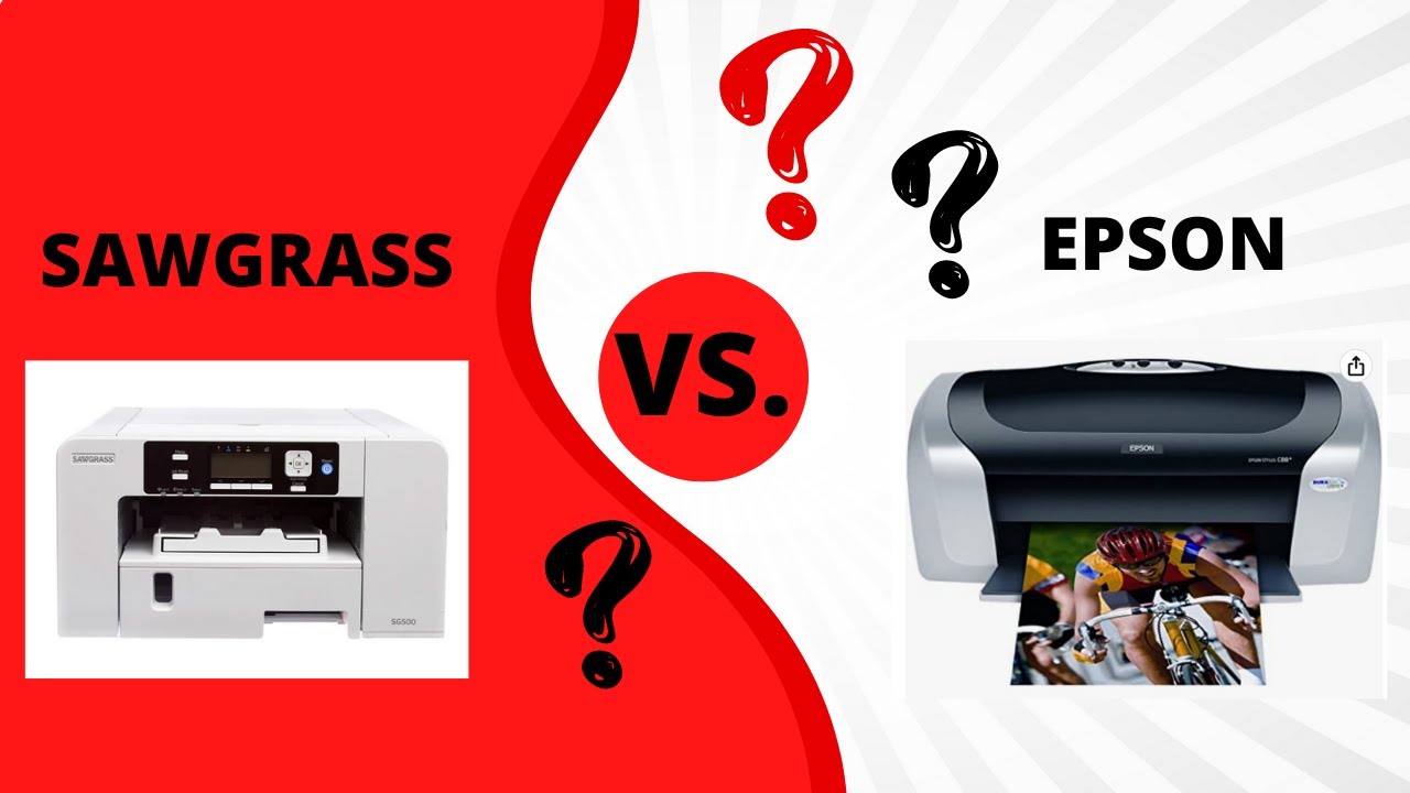 Best Sublimation Printer? Epson VS. Sawgrass