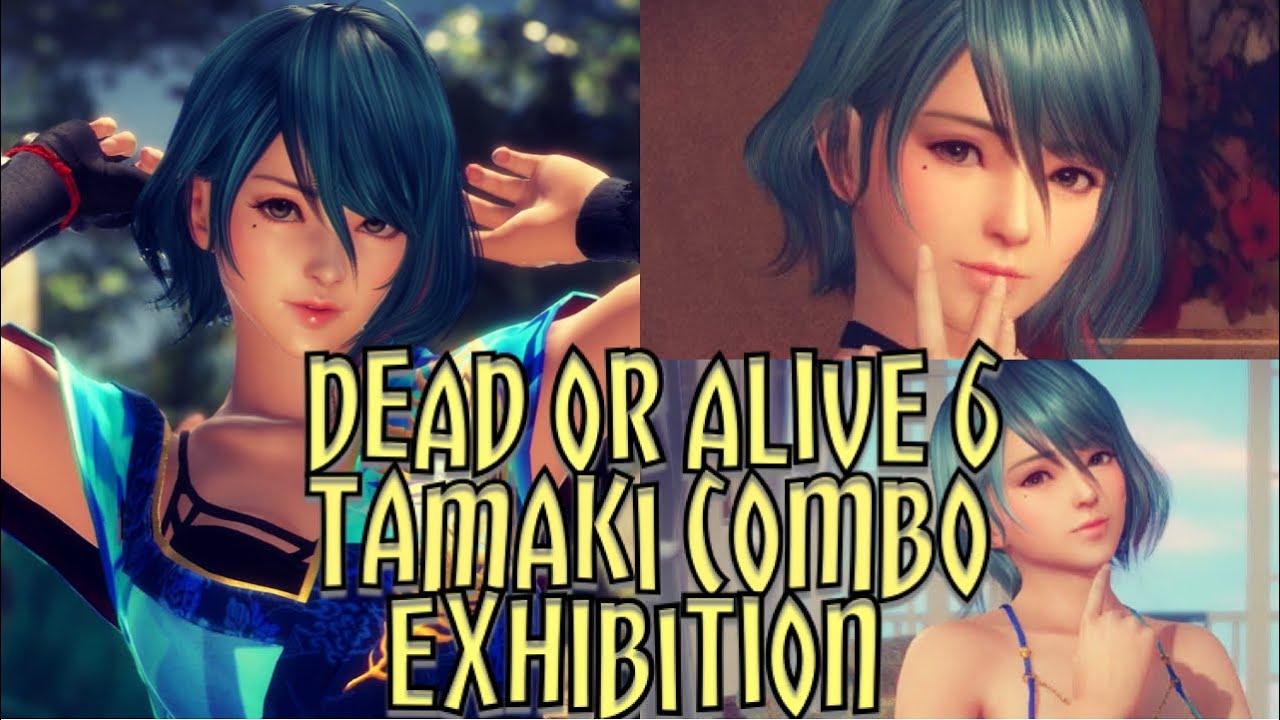 Dead Or Alive 6 - Tamaki Combo Exhibition