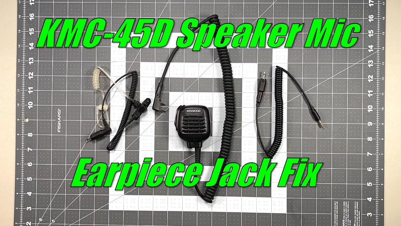 Kenwood KMC-45D Speaker Mic Earpiece Jack Fix