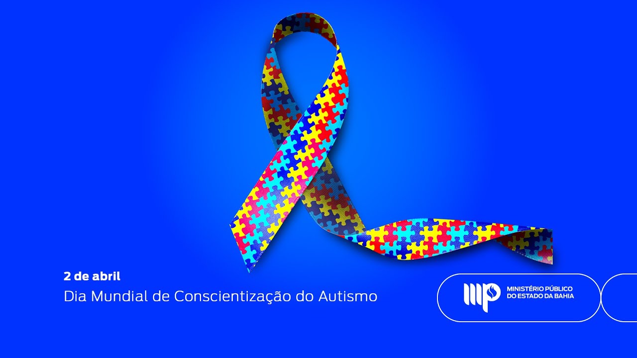 2 de Abril - Dia Mundial de Conscientiza&ccedil;&atilde;o do Autismo