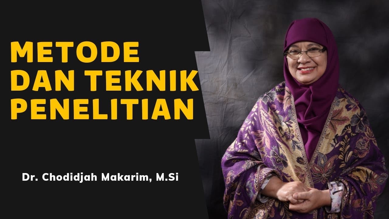 METODE DAN TEKNIK PENELITIAN