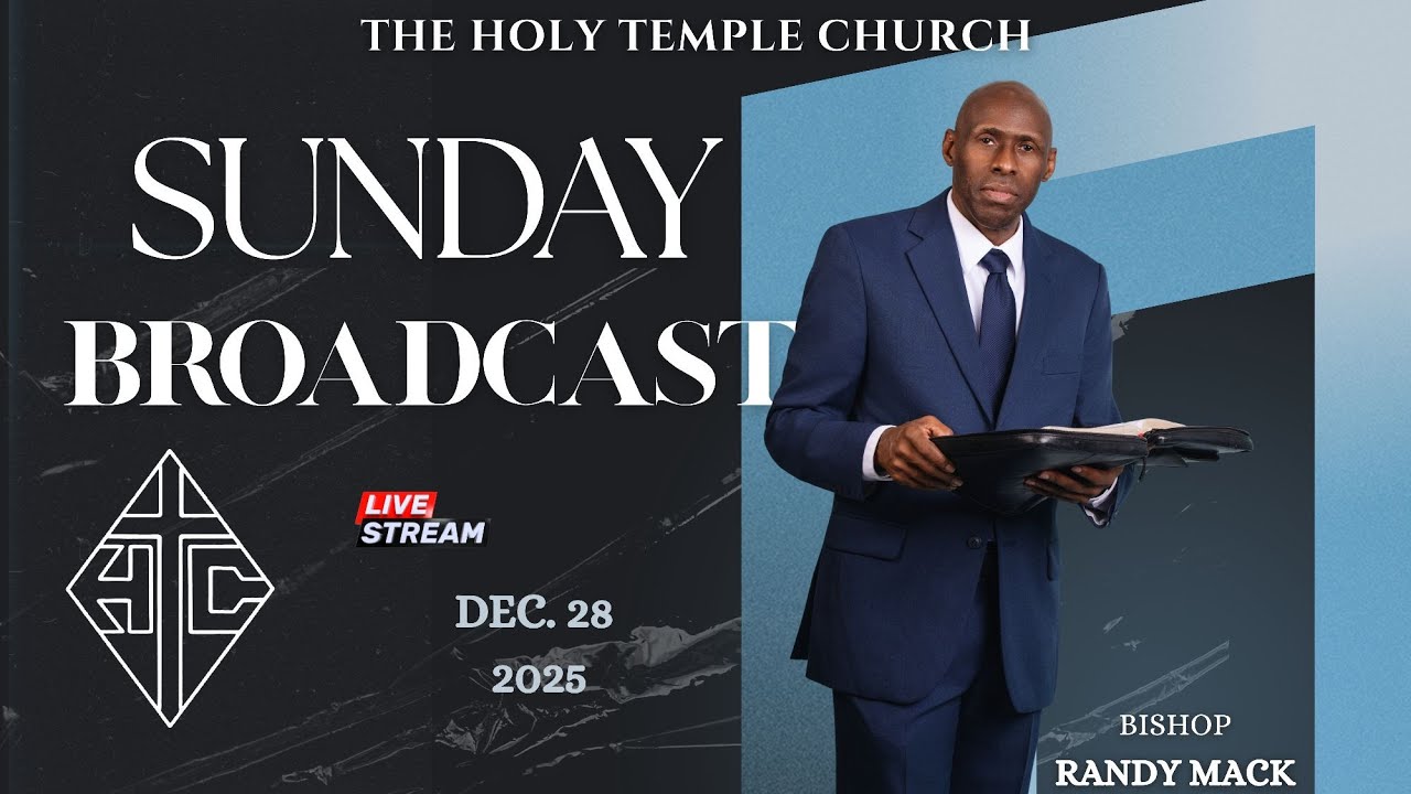 The Holy Temple Church: Dec. 28, 2025 Sun. Live Broadcast*