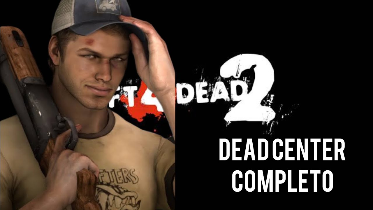 Left4dead2 dead Center - campaña completa|Digalgamesyt 