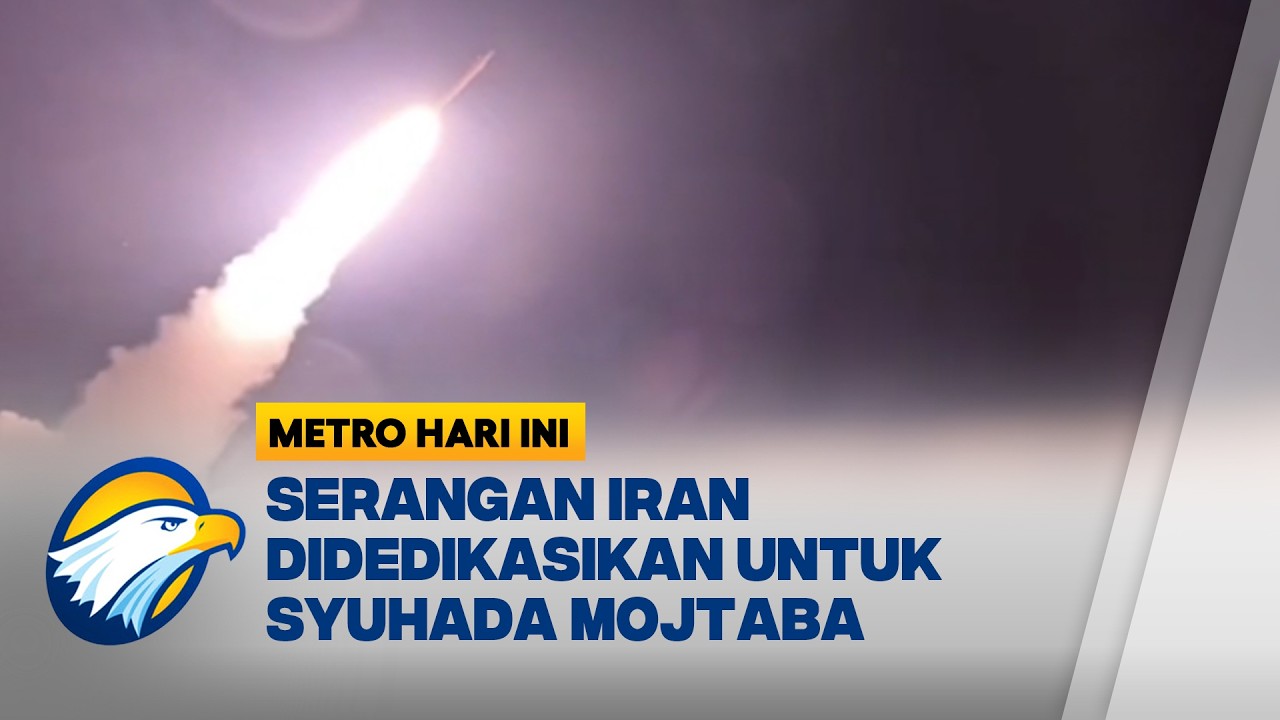 Iran Luncurkan Serangan Balasan Ke-57 Didedikasikan untuk Bayi Mojtaba - [Metro Hari Ini]