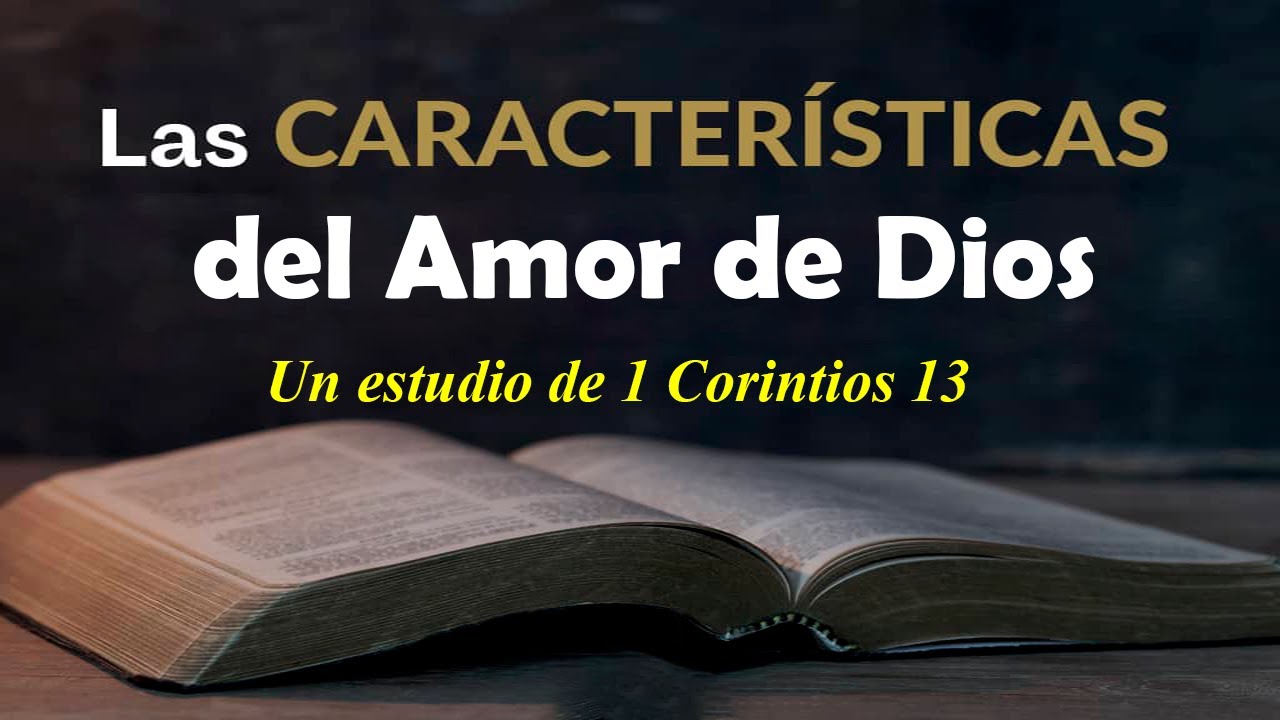 Las Características del Amor de Dios