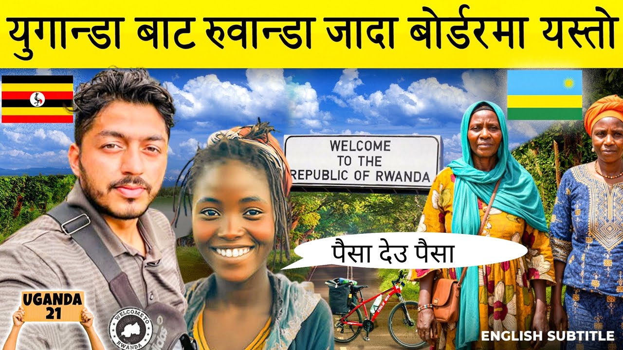 17! Uganda 🇺🇬 Rwanda🇷🇼 board crossing || S3 Episode 57 || World Tour