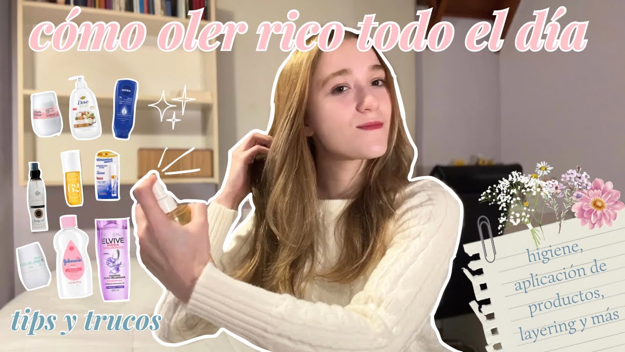 CÓMO OLER RICO TODO EL DÍA (siendo una obsesionada con los aromas)🫧🪽💐 || tips y trucos