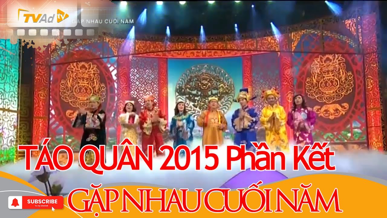 TÁO QUÂN GẶP NHAU CUỐI NĂM 2015 Phần Kết