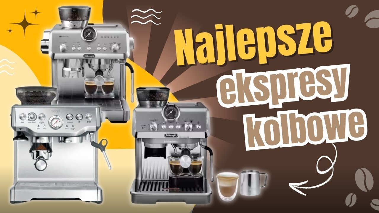 Ranking Ekspres&oacute;w Kolbowych☕ Odkryj 6 Najlepszych!🏆
