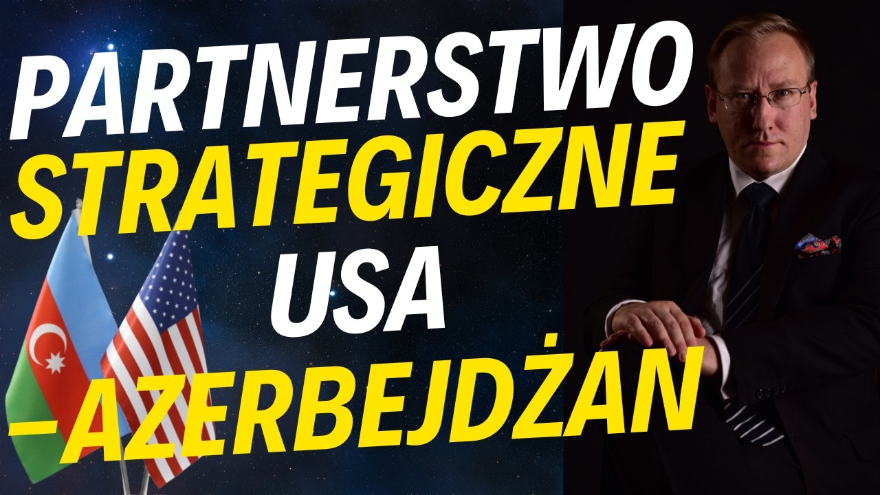 Partnerstwo strategiczne USA-Azerbejdżan | 7. spotkanie Trump-Netanjahu w Waszyngtonie