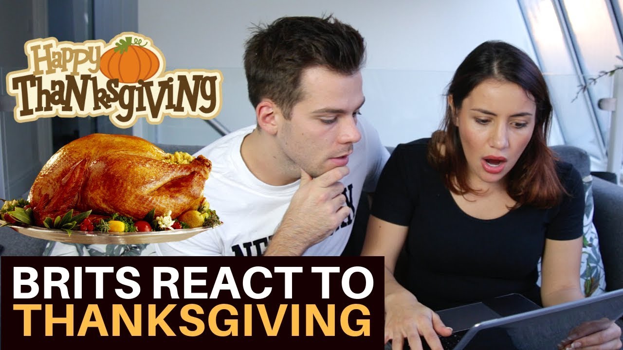 BRITISH REACT TO AMERICAN THANKSGIVING!