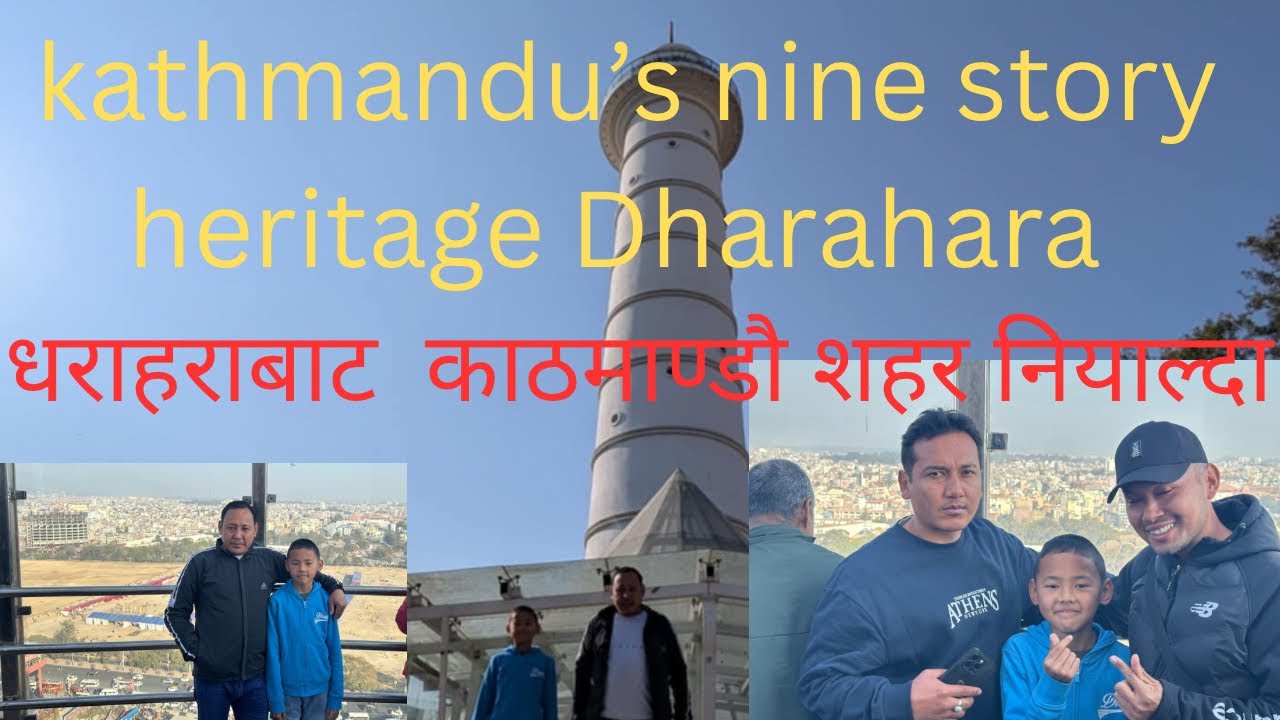Heritage  Dharahara visiting on saturday 