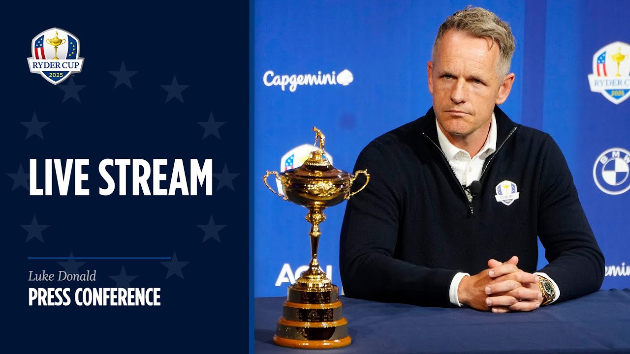 LIVE | Press Conference | European Team Captain Luke Donald | Sep 23 | 2025 Ryder Cup