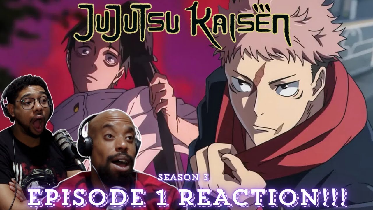 WE BOXING ALREADY?? JUJUTSU KAISEN SEASON 3 EPISODE 1 REACTION!!! 