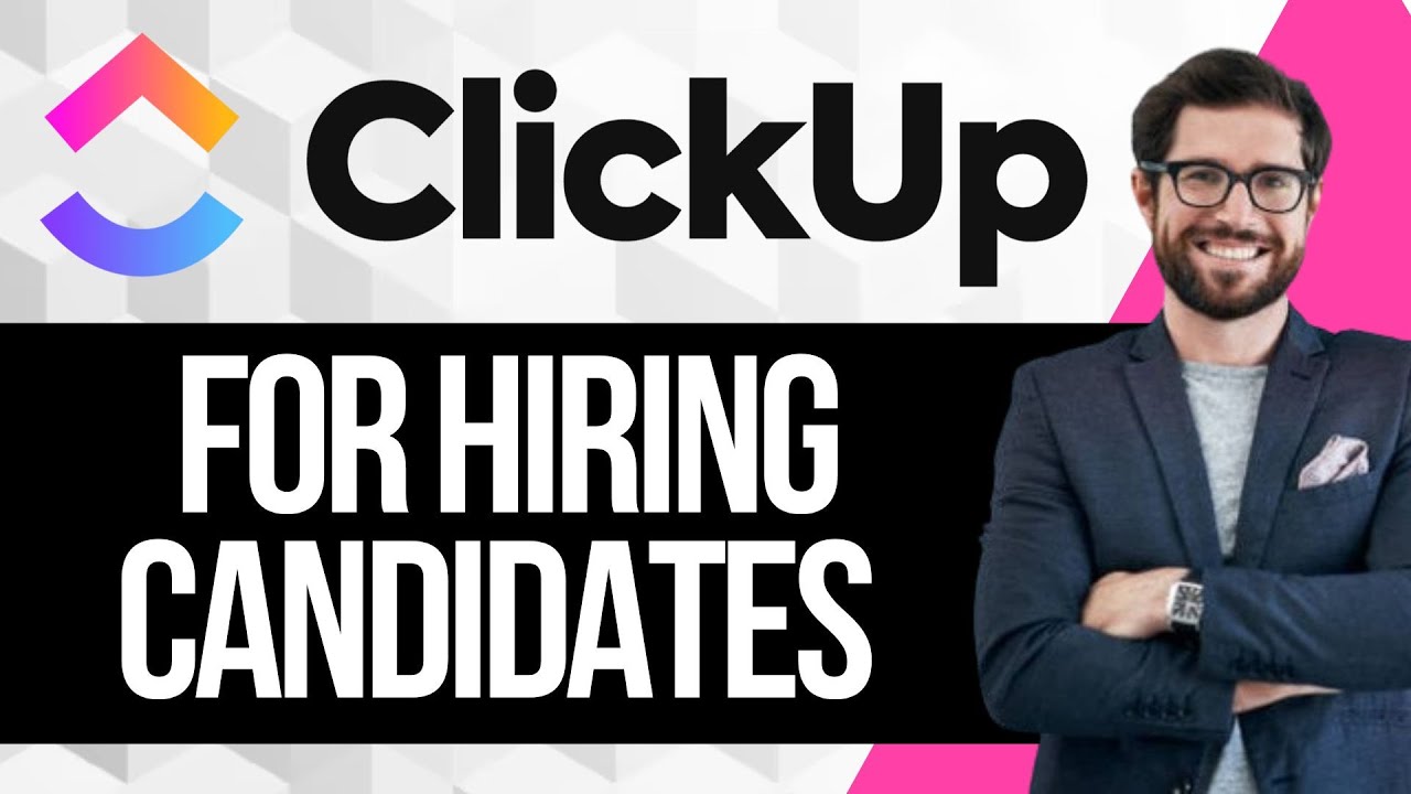 Как использовать ClickUp для найма кандидатов