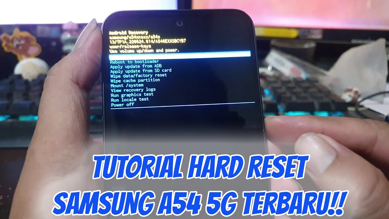 TUTORIAL HARD RESET SAMSUNG A54 5G TERBARU 2025