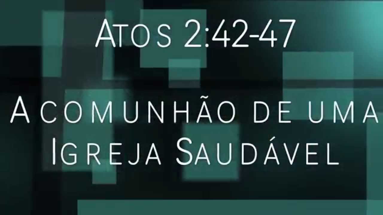 Atos 2:42 47 