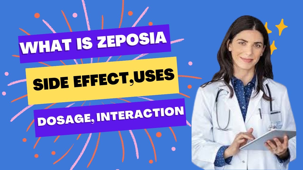 What is zeposia, Uses, Side Effects, Interactions, dosage and warning