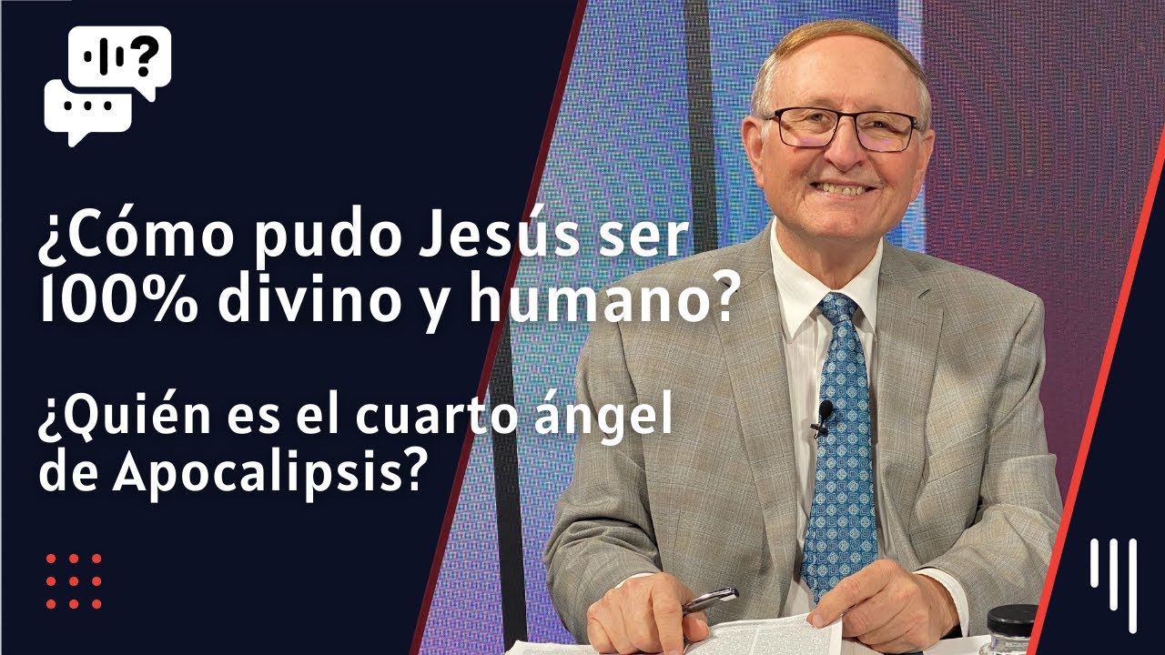 206. ¿Cómo pudo Jesús ser Dios y hombre? / ¿El cuarto ángel de Apocalipsis? || Me Gustaría Saber