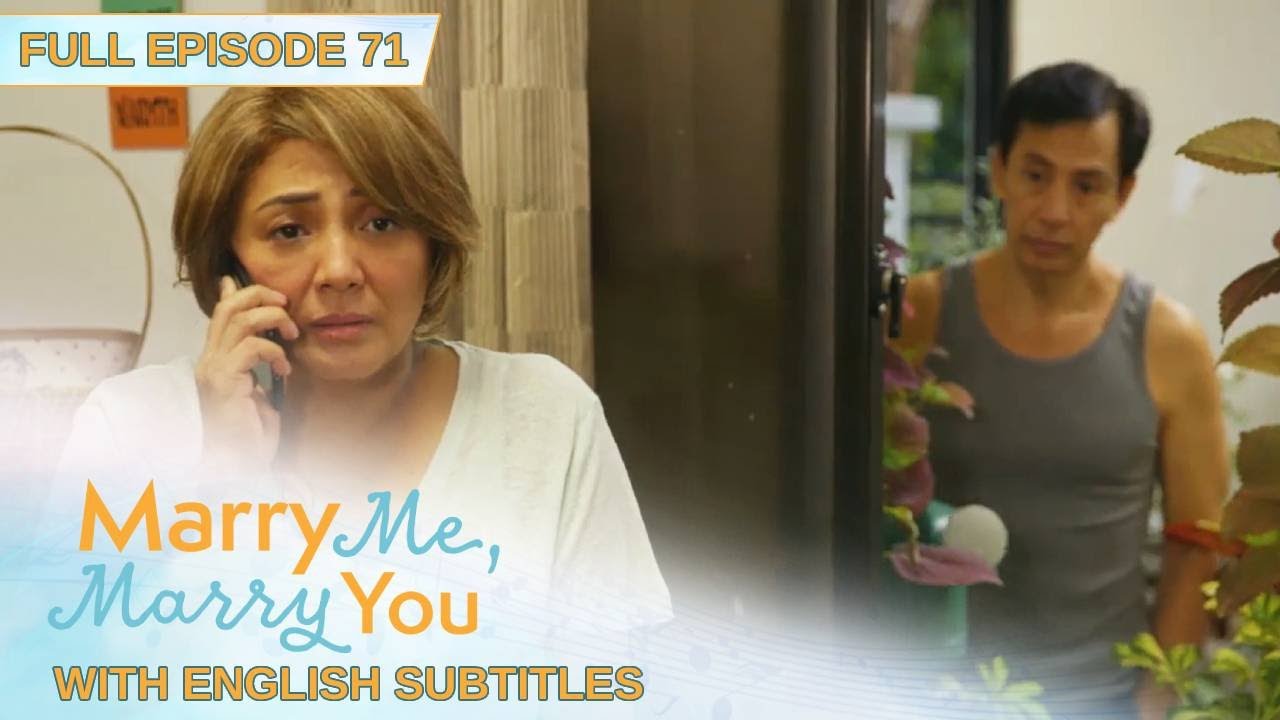 [ENG SUB] Marry Me, Marry You | Full Episode 71
