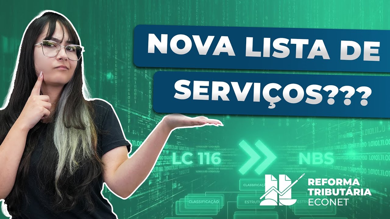 NBS X LC 116/2003: O QUE MUDA NA CLASSIFICAÇÃO DE SERVIÇOS EM 2026? | REFORMA TRIBUTÁRIA ECONET