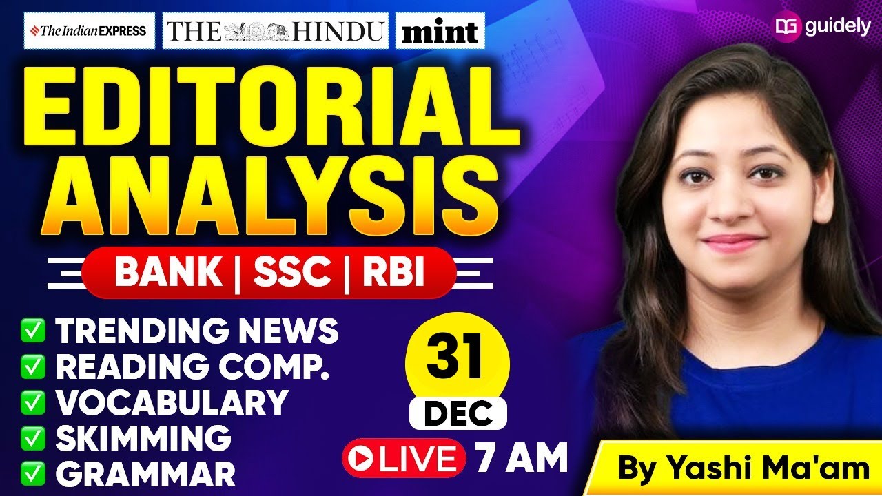 31Dec 2025 | The Hindu Editorial Analysis | Reading, Grammar, Vocab, MCQs | Editorial By Yashi Ma'am