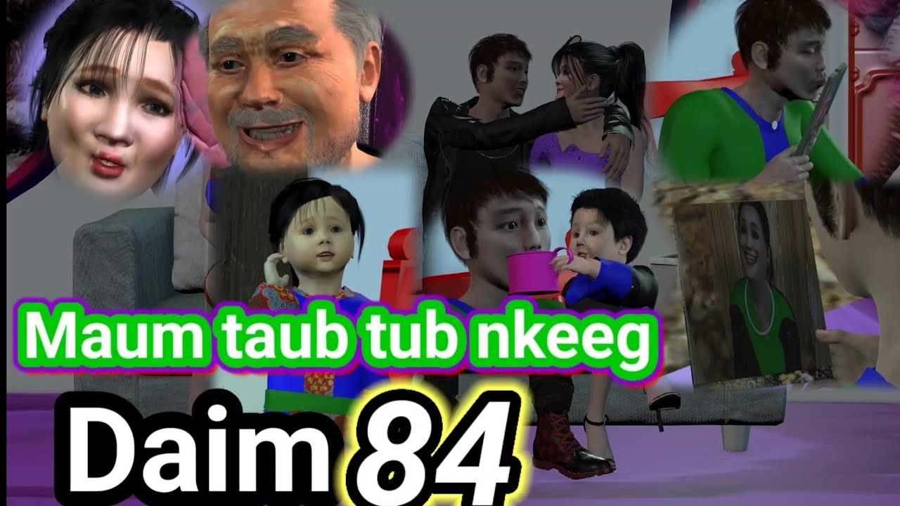 Daim 84/ Maum taub tub nkeeg noog tws dais