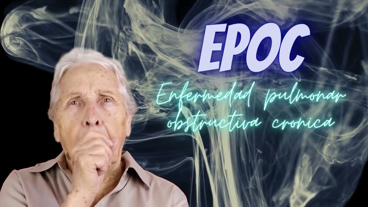 EPOC (Enfermedad pulmonar obstructiva cronica)