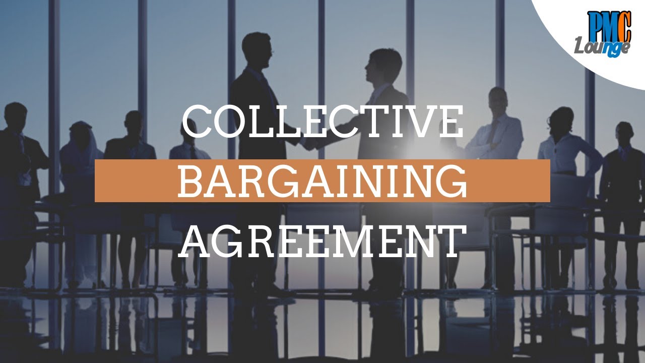 Collective Bargaining Agreement (Union Agreement)