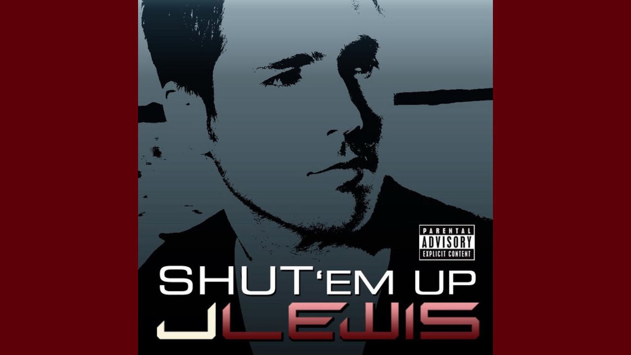 Shut 'Em Up (Explicit)
