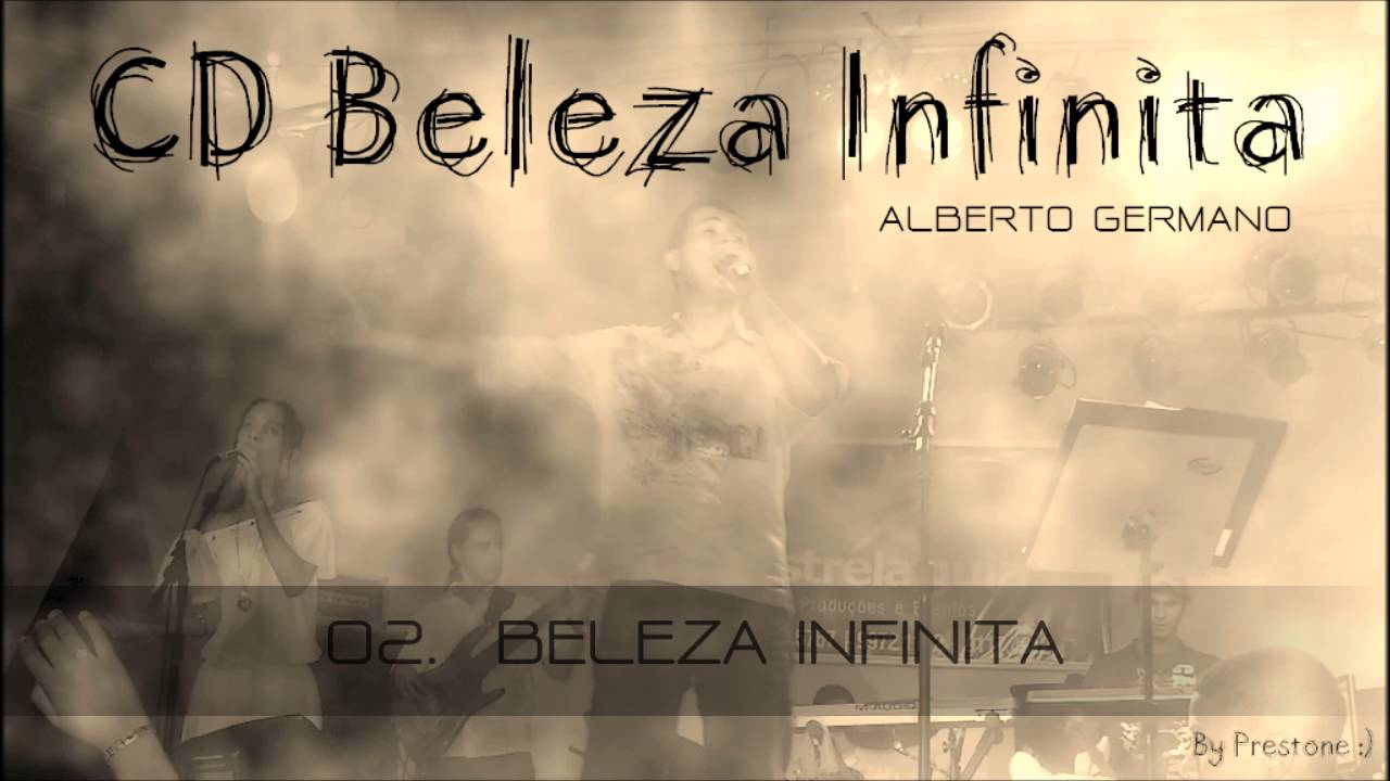 ALBERTO GERMANO (CD BELEZA INFINITA) 02. BELEZA INFINITA ヅ