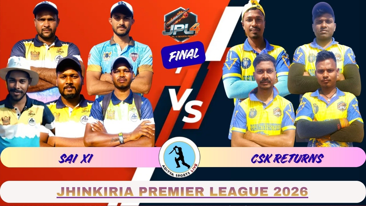🔴LIVE GRAND FINAL II SAI XI Vs CSK RETURNS II JHINKIRIA PREMIER LEAGUE 2026 IIJPLSEASON4 IIJHINKIRIA