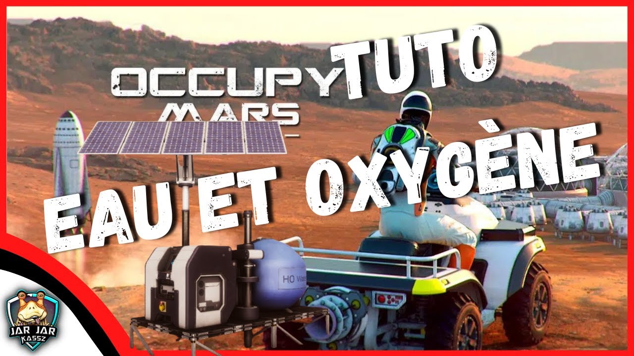 Occupy Mars/TUTO Alimenter la base en eau et oxygène (Beta)
