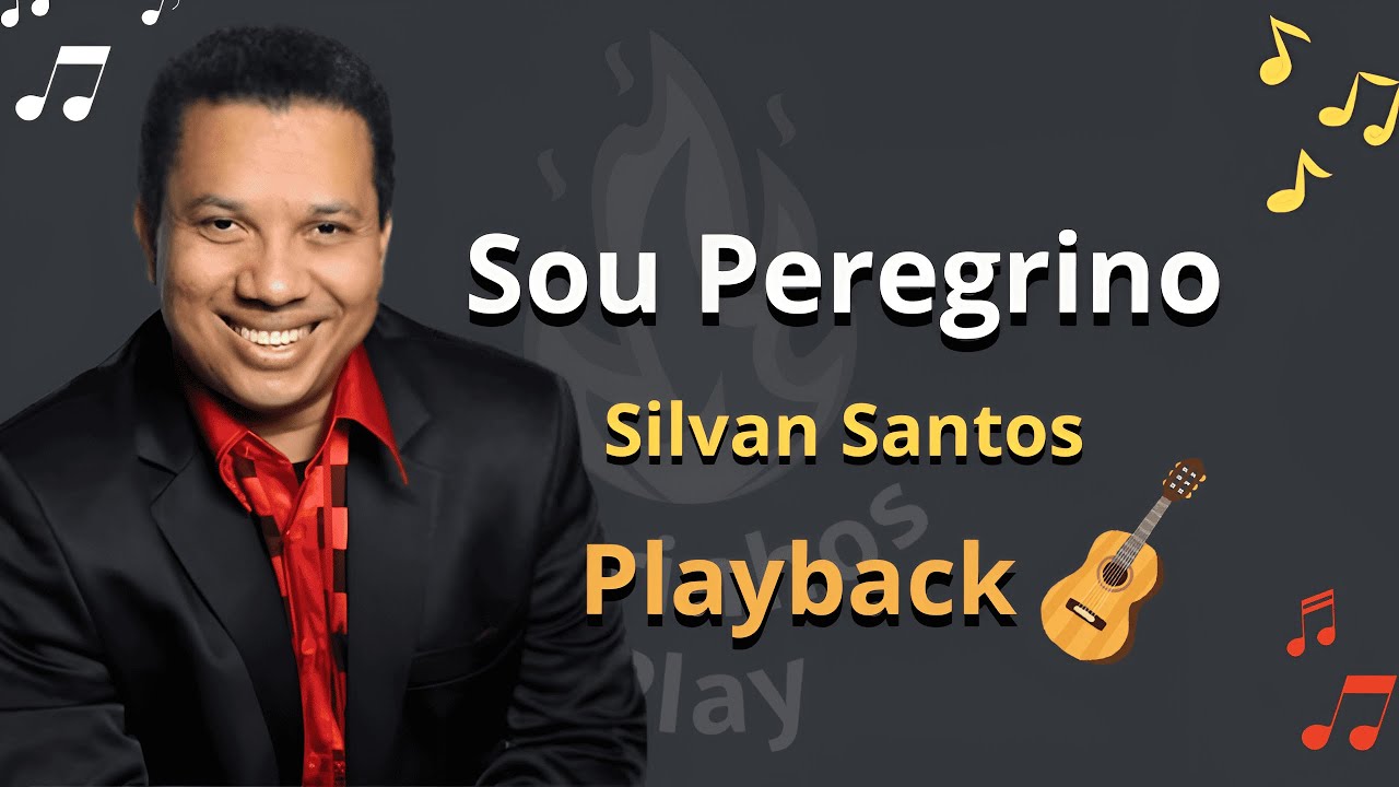 Sou Peregrino - Silvan Santos - Playback de Violão