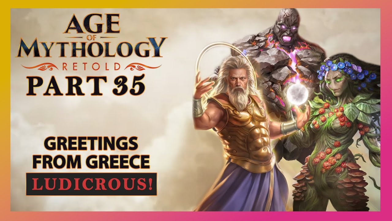 Age of Mythology Retold | LUDICROUS Campaign Gameplay Walkthrough Part 35 - Greetings from Greece