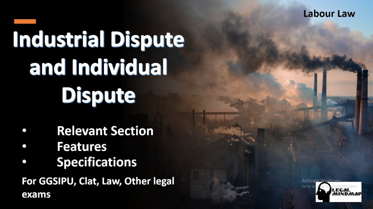 Industrial Dispute and Individual Dispute