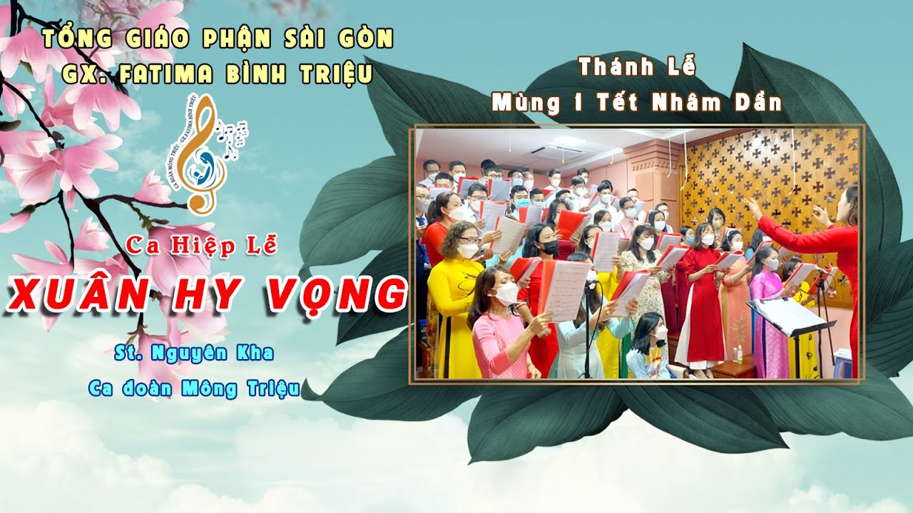 XUÂN HY VỌNG - Nguyên Kha | Ca Hiệp Lễ Mùng Một Tết Nhâm Dần | Ca đoàn Mông Triệu