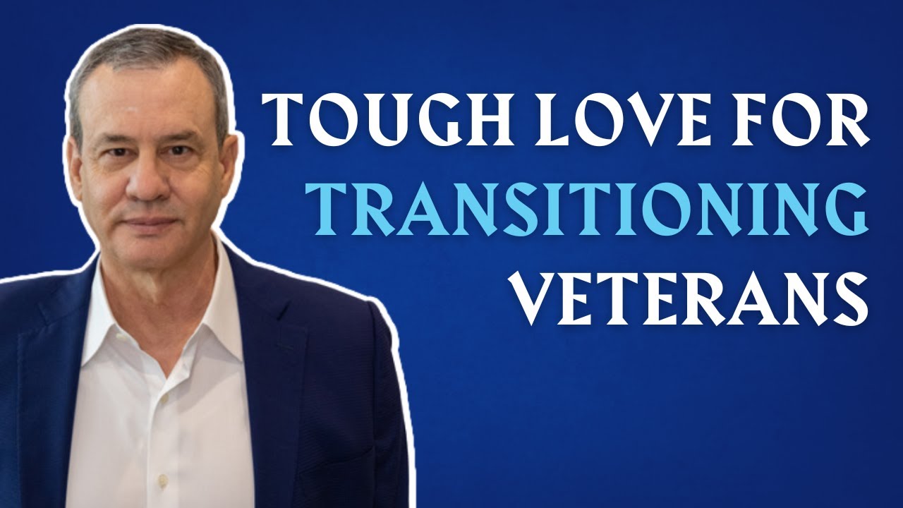 Tough Love for Transitioning Veterans | with William Toti