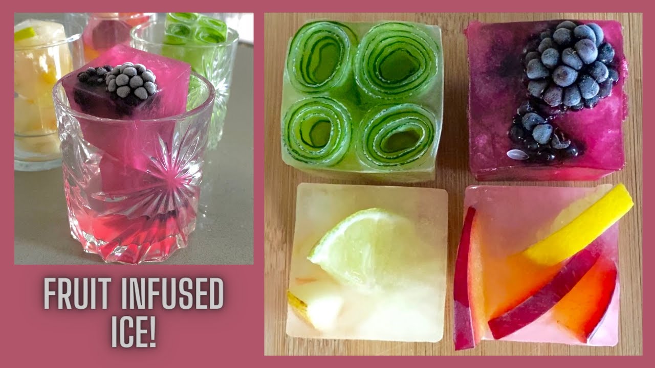 4 Cocktail Ice cube ideas (infused with fruits).