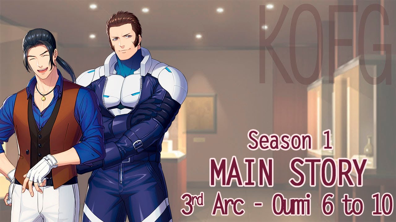 KOFG - Main Story Season 1 - 3rd Arc - Oumi 6 to 10/31 [ENG/ESP/PT]